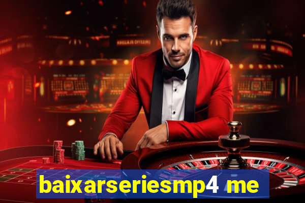 baixarseriesmp4 me